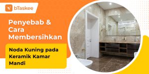 Cara membersihkan keramik kamar mandi yang kuning