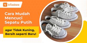 Cara mencuci sepatu putih agar tidak kuning