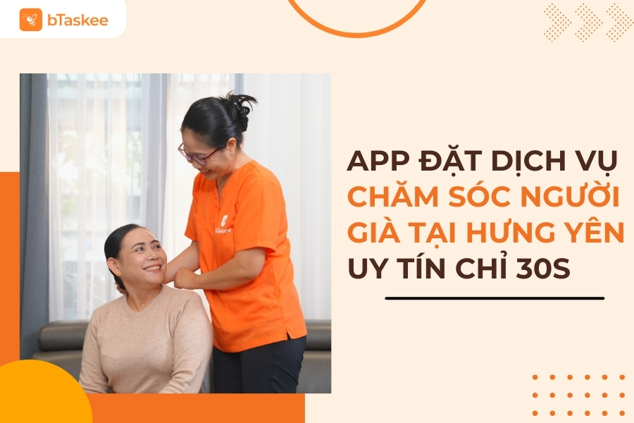 chăm sóc người già tại hưng yên