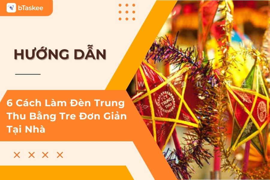 cách làm đèn trung thu bằng tre