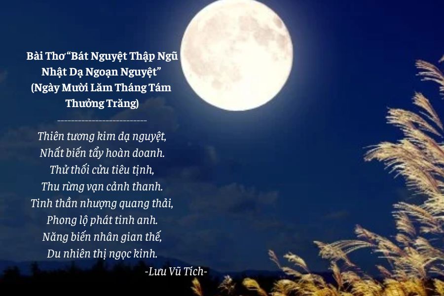 Bài thơ của Lưu Vũ Tích ca ngợi vẻ đẹp thanh khiết của trăng rằm tháng tám. (Nguồn ảnh: Sưu tầm)