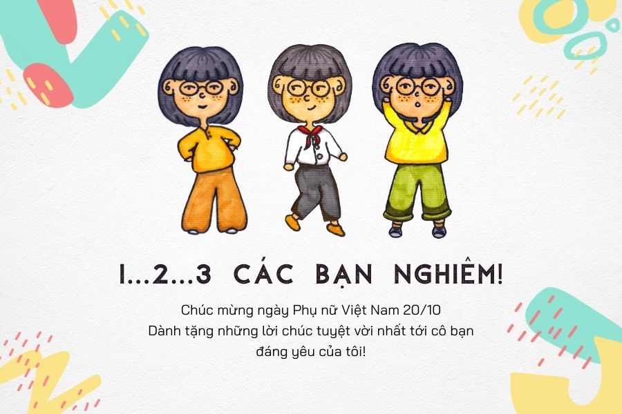 Lời chúc 20/10 hài hước cũng là một gợi ý khá thú vị dành tặng cho những người bạn thân thiết, gần gũi.