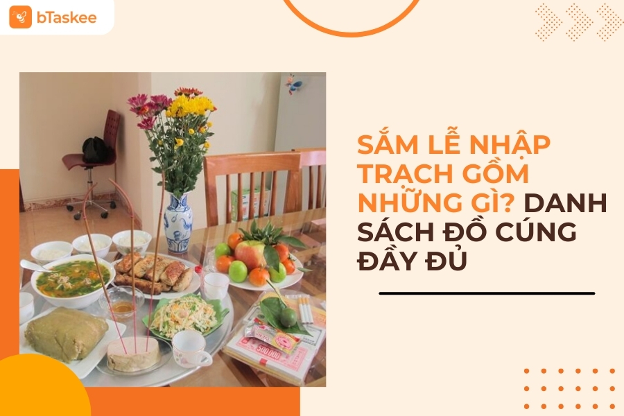 sắm lễ nhập trạch gồm những gì