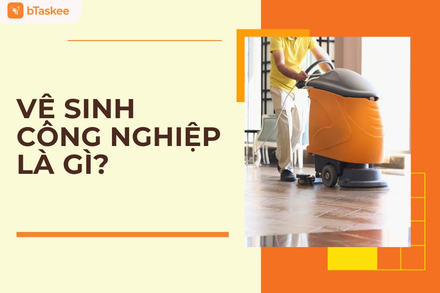 vệ sinh công nghiệp là gì