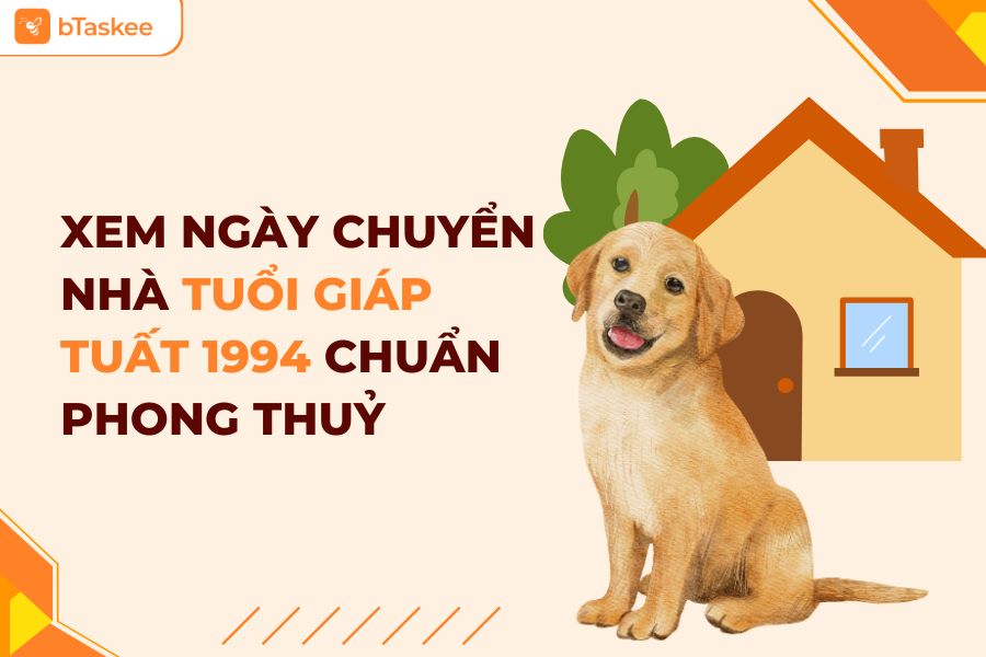 xem ngày chuyển nhà tuổi giáp tuất