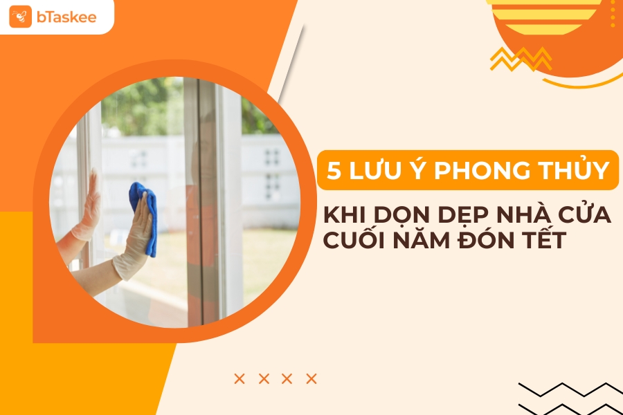 dọn dẹp nhà cửa cuối năm