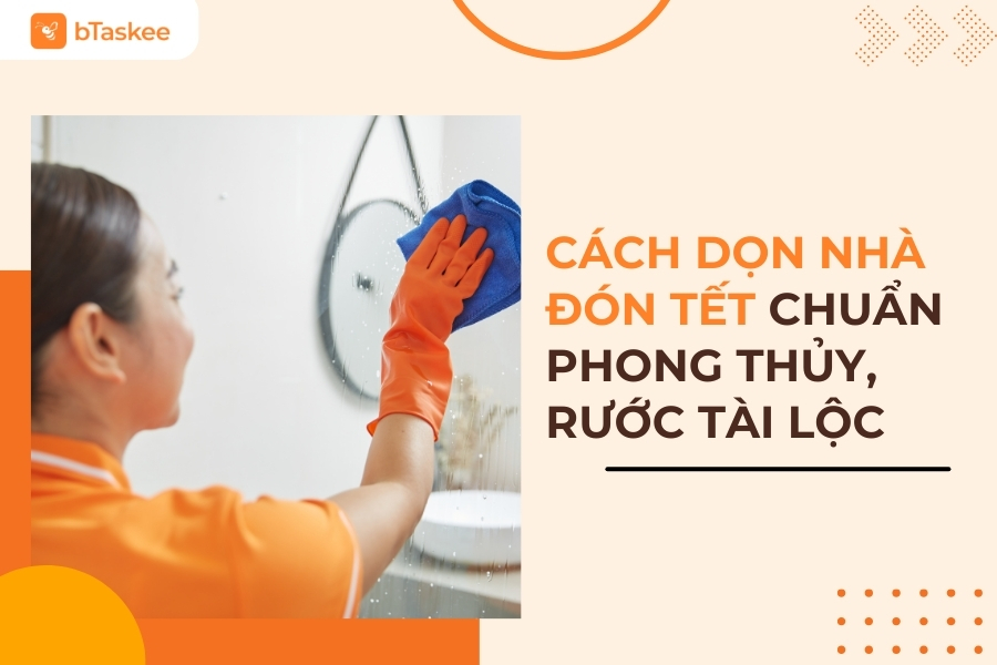 dọn nhà đón tết theo phong thuỷ