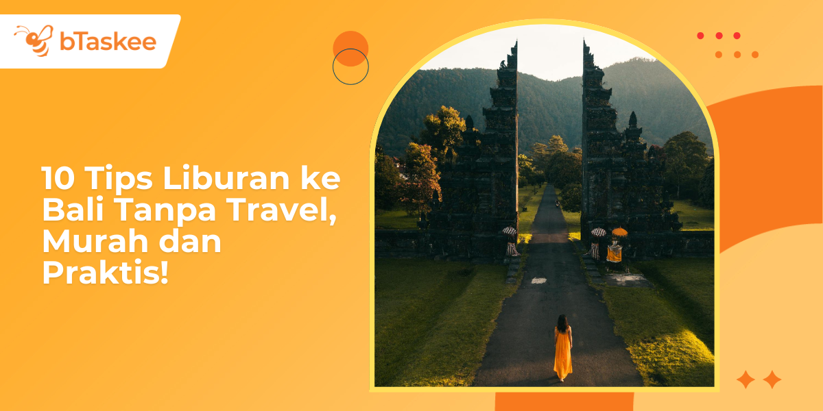 tips liburan ke bali tanpa travel