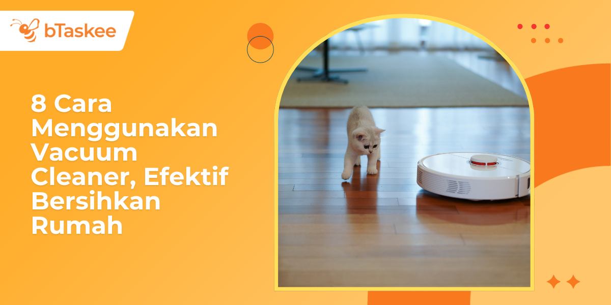 Cara menggunakan vacuum cleaner