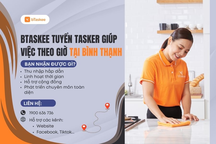 bTaskee Tuyển Giúp Việc Theo Giờ Bình Thạnh Lương Đến 15 Triệu/Tháng