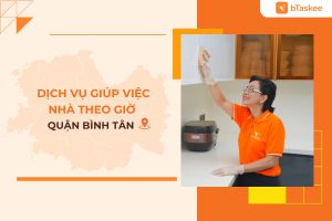 Dịch Vụ Giúp Việc Nhà Theo Giờ Quận Bình Tân