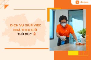 Dịch Vụ Giúp Việc Nhà Theo Giờ Tại Thủ Đức